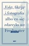 Fakt, fikcja i fotografia albo co się zdarzyło we Freshwater - Virginia Woolf