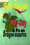 Ry-Jay the Dragon-osaurus - Ann Snizek