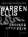 Crooked Little Vein: A Novel - Warren Ellis, Todd McLaren