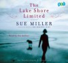 The Lake Shore Limited - Sue Miller