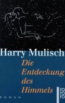 Die Entdeckung des Himmels - Harry Mulisch, Martina den Hertog-Vogt