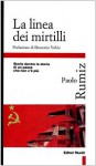 La linea dei mirtilli: Storie dentro la storia di un paese che non c'è più - Paolo Rumiz