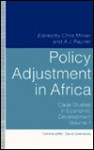 Policy Adjustment in Africa: Case-Studies in Economic Development - Chris Milner