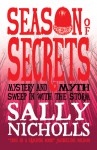 Season of Secrets - Sally Nicholls