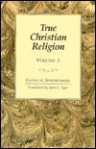 True Christian Religion - Emanuel Swedenborg, John C. Ager