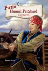 Pirate Hannah Pritchard: Captured! (Historical Fiction Adventures (HFA)) - Bonnie Pryor