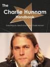 The Charlie Hunnam Handbook - Everything You Need to Know about Charlie Hunnam - Emily Smith