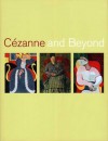 Ce&#X301;Zanne And Beyond - Joseph J Rishel, Katherine Sachs