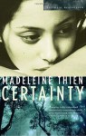 Certainty - Madeleine Thien