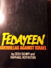 Fedayeen: Guerillas Against Israel - Ze'ev Schiff, Raphael Rothstein