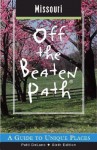 Missouri Off the Beaten Path, 6th: A Guide to Unique Places - Patti DeLano