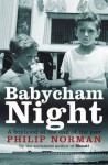 Babycham Night: A Boyhood At The End Of The Pier - Philip Norman