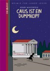 Caius ist ein Dummkopf - Henry Winterfeld