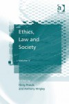 Ethics, Law and Society: Volume V - Jennifer Gunning