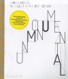 Unmonumental: The Object in the 21st Century - Laura Hoptman, Richard Flood, Massimiliano Gioni, Trevor Smith