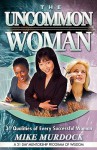 The Uncommon Woman - Mike Murdock