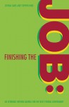 Finishing the Job: Real-World Policy Solutions in Health, Housing, Education and Transport - Stephen Peter King, Joshua Gans, Stephen King