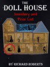 The Doll House: Inventory and Price List - Richard Roberts