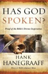 Has God Spoken?: Proof of the Bible's Divine Inspiration - Hank Hanegraaff