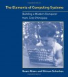 The Elements of Computing Systems: Building a Modern Computer from First Principles - Noam Nisan