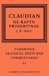 Claudian: de Raptu Proserpinae - Claudian, J.B. Hall