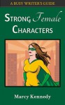 Strong Female Characters - Marcy Kennedy