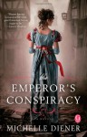 The Emperor's Conspiracy - Michelle Diener