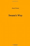 Swann's Way - Marcel Proust, C.K. (Charles Kenneth) Scott-Moncrieff