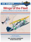 Wings of the Fleet: US Navy & Marine Corps Aviation 1919 - 1941 - Peter Freeman, Mike Starmer