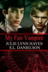 My Fair Vampire - S.L. Danielson, Julie Lynn Hayes