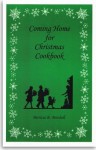 Coming Home for Christmas Cookbook - Patricia B. Mitchell