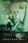 Losing Julia - Jonathan Hull