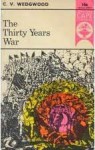 The Thirty Years War - Cicely Veronica Wedgwood