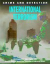 International Terrorism (Crime and Detection) - Mason Crest Publishers, Charlie Fuller