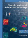 Nanoelectronics and Information Technology: Advanced Electronic Materials and Novel Devices - Rainer Waser