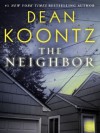 the Neighbor - Dean Koontz