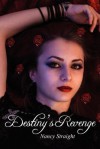 Destiny's Revenge: Destiny Series, Book 2 - Nancy Straight