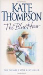 The Blue Hour - Kate Thompson