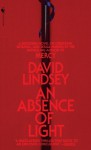 An Absence of Light - David L. Lindsey