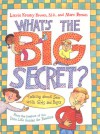 What's the Big Secret?: Talking about Sex with Girls and Boys - Laurene Krasny Brown, Marc Brown