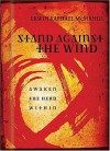 Stand Against the Wind: Awaken the Hero Within - Erwin Raphael McManus