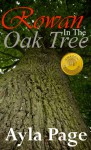 Rowan In The Oak Tree - Ayla Page