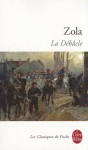 La Débâcle (Les Rougon-Macquart, #19) - Émile Zola