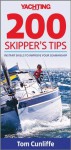 Yachting Monthly 200 Skipper's Tips: Instant Skills To Improve Your Seamanship - Tom Cunliffe