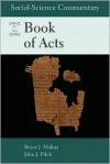 Social-Science Commentary on the Book of Acts - Bruce J. Malina, John J. Pilch