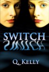 Switch - Q. Kelly