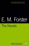 E. M. Forster: the Novels (Analysing Texts) - Mike Edwards