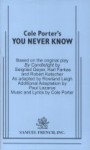 Cole Porter's You Never Know - Cole Porter, Rowland Leigh, Paul Lazarus