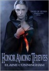 Honor Among Thieves (Tales of Sevrin) - Elaine Cunningham