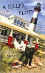 A Killer Plot (A Books by the Bay Mystery, #1) - Ellery Adams, Ellery Adams